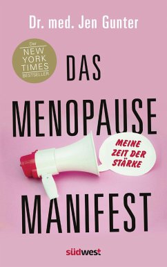 Das Menopause Manifest - Meine Zeit der Stärke - DEUTSCHE AUSGABE - Gunter, Jen
