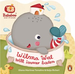 Bababoo and friends - Wilma Wal will immer baden - Richert, Katja