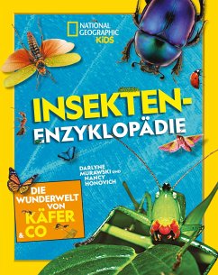 Insekten-Enzyklopädie: Die Wunderwelt von Käfer & Co. - Honovich, Nancy;Murawski, Darlyne