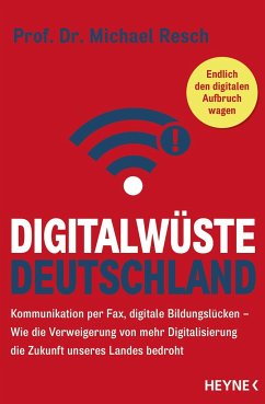 Digitalwüste Deutschland - Resch, Michael