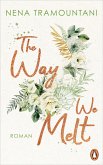 The Way We Melt / Hungry Hearts Bd.3