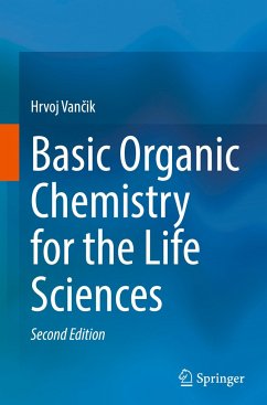 Basic Organic Chemistry for the Life Sciences - Vancik, Hrvoj