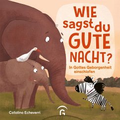 Wie sagst du Gute Nacht? - Echeverri, Catalina