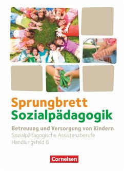 Sprungbrett Sozialpädagogik. Handlungsfeld 06: Betreuung und Versorgung von Kindern - Schülerbuch - Hempel, Bianca;Diekert, Katrin;Vollmer, Angelika