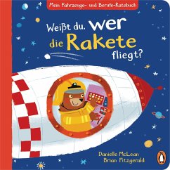 Mein Fahrzeuge- und Berufe-Ratebuch - Weißt du, wer die Rakete fliegt? - McLean, Danielle