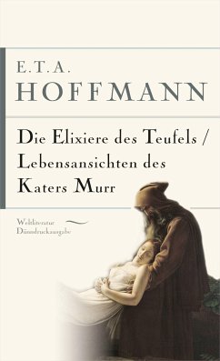 Die Elixiere des Teufels. Lebensansichten des Katers Murr - Hoffmann, E. T. A.
