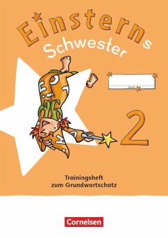 Einsterns Schwester - Sprache und Lesen 2. Schuljahr. Trainingsheft zum Grundwortschatz - Schramm, Martina