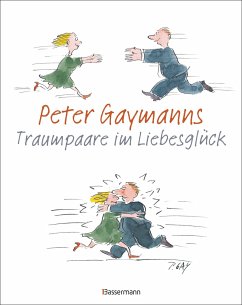 Peter Gaymanns Traumpaare im Liebesglück - Gaymann, Peter