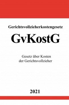 Gerichtsvollzieherkostengesetz (GvKostG) - Studier, Ronny