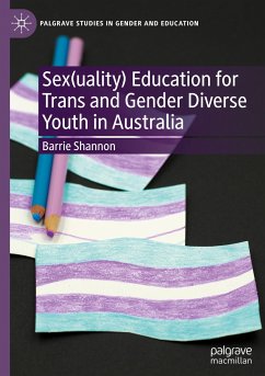 Sex(uality) Education for Trans and Gender Diverse Youth in Australia - Shannon, Barrie