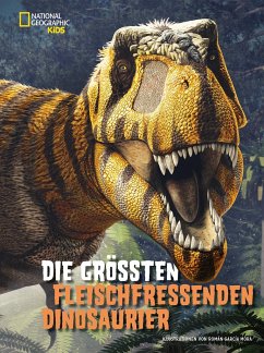 Garcia Mora, R: Die größten fleischfressenden Dinosaurier - Brillante, Giuseppe; Cessa, Anna