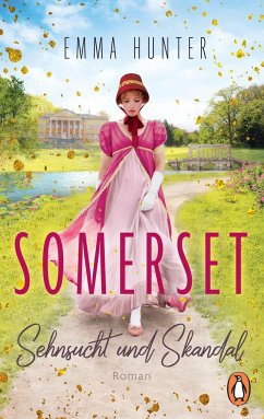 Sehnsucht und Skandal / Somerset-Chronicles Bd.1 - Hunter, Emma