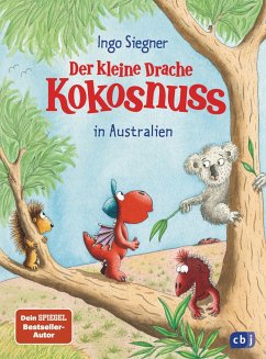 Der kleine Drache Kokosnuss in Australien / Die Abenteuer des kleinen Drachen Kokosnuss Bd.30 - Siegner, Ingo