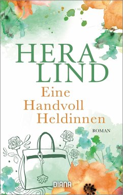 Eine Handvoll Heldinnen - Lind, Hera