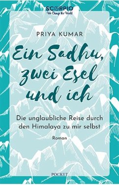 Ein Sadhu, zwei Esel und ich - Kumar, Priya