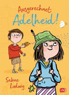 Ausgerechnet-Adelheid! Bd.1 - Ludwig, Sabine