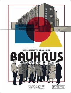 Bauhaus - Die illustrierte Geschichte - Grande, Valentina