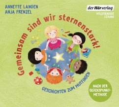 Gemeinsam sind wir sternenstark! - Geschichten zum Mutfinden - Frenzel, Anja;Langen, Annette