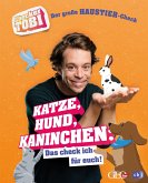 Der große Haustier-Check: Katze, Hund, Kaninchen / Checker Tobi Bd.5