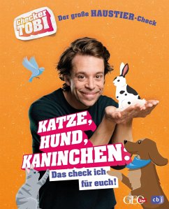 Der große Haustier-Check: Katze, Hund, Kaninchen / Checker Tobi Bd.5 - Eisenbeiß, Gregor