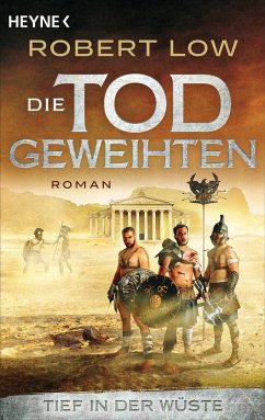Tief in der Wüste / Die Todgeweihten Bd.2 - Low, Robert