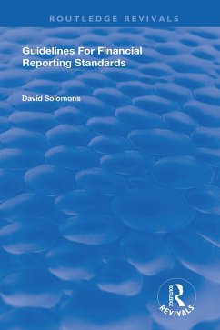 Guidelines for Financial Reporting Standards (eBook, ePUB) - Solomons, David; Inst Chart Accountants Staff