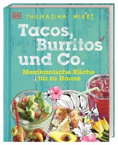 Tacos, Burritos und Co. - Miers, Thomasina