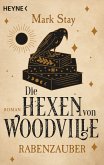 Rabenzauber / Die Hexen von Woodville Bd.1