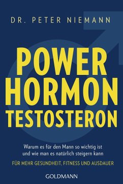 Powerhormon Testosteron - Niemann, Peter