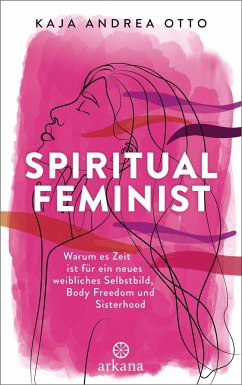 Spiritual Feminist - Otto, Kaja Andrea