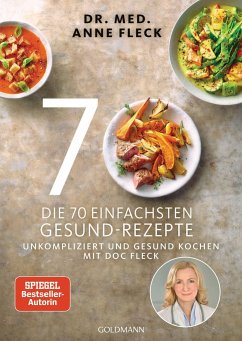 Die 70 einfachsten Gesund-Rezepte - Fleck, Anne
