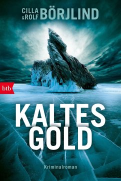 Kaltes Gold / Olivia Rönning & Tom Stilton Bd.6 - Börjlind, Cilla;Börjlind, Rolf