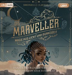 Magie aus Licht und Dunkelheit - Das gefährliche erste Jahr / Die Marveller Bd.1 (2 MP3-CDs) - Clayton, Dhonielle