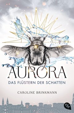 Aurora - Das Flüstern der Schatten / Die Flüsterchroniken Bd.1 - Brinkmann, Caroline