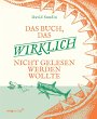 Das Buch, das wirklich nicht gelesen... - Bild 1