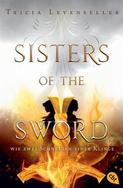 Wie zwei Schneiden einer Klinge / Sisters of the Sword Bd.1 - Levenseller, Tricia