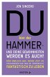 Du bist der Hammer - und deine... - Bild 1