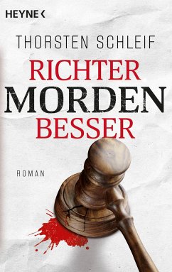 Richter morden besser / Siggi Buckmann Bd.1 - Schleif, Thorsten