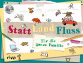 Statt Land Fluss für die ganze Familie Statt Land Fluss für die ganze Familie
