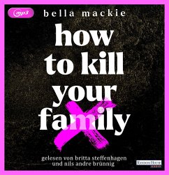 How to kill your family - Mackie, Bella