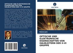 OPTISCHE UND ELEKTRONISCHE EIGENSCHAFTEN VON HALBLEITERN DER II-VI GRUPPE - Jain, Rahul