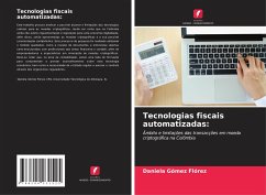 Tecnologias fiscais automatizadas: - Gómez Flórez, Daniela