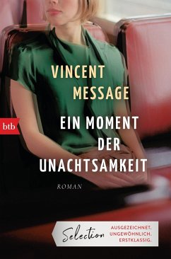 Ein Moment der Unachtsamkeit - Message, Vincent