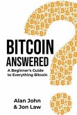 Bitcoin Answered