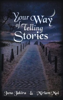 Your Way of telling Stories - Jakira, Juna;Mai, Miriam