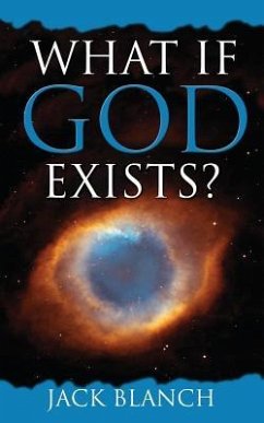 What If God Exists? - Blanch, Jack