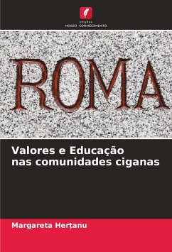 Valores e Educação nas comunidades ciganas - Her_anu, Margareta