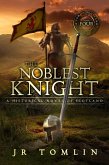 The Noblest Knight (Son of Scotland, #4) (eBook, ePUB)