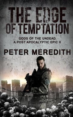 The Edge of Temptation: Gods of the Undead 2 A Post-Apocalyptic Epic - Meredith, Peter