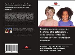 Représentations sociales de l'enfance afro-colombienne dans certains contes pour enfants en termes d'inclusion éducative - Álzate Sánchez, Greasse Alejandra;Álzate Sánchez, Karina Andrea;Martínez Mesa, Katherine